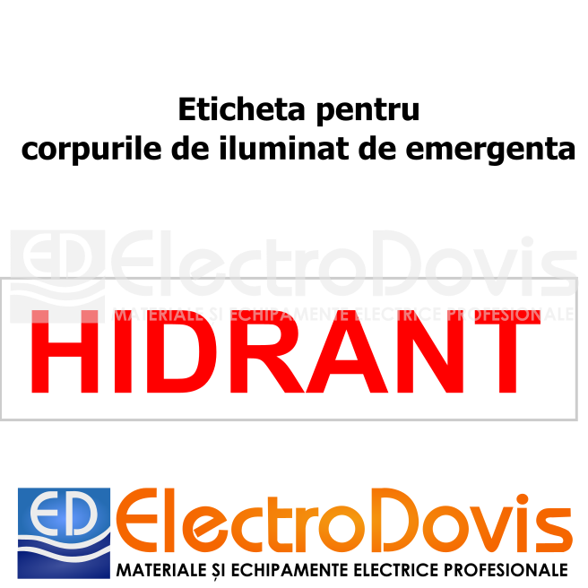 ETICHETA "HIDRANT" pentru corp iluminat siguranță 210x70mm